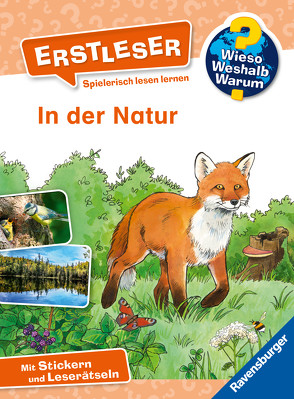 Wieso? Weshalb? Warum? Erstleser, Band 10: In der Natur von Vohwinkel,  Astrid, von Kessel,  Carola