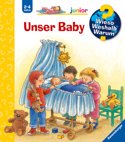 Wieso? Weshalb? Warum? junior, Band 12: Unser Baby von Suetens,  Clara, Weinhold,  Angela