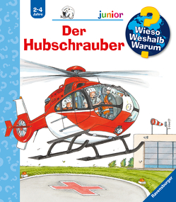 Wieso? Weshalb? Warum? junior, Band 26: Der Hubschrauber von Erne,  Andrea, Metzger,  Wolfgang