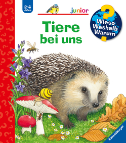 Wieso? Weshalb? Warum? junior, Band 33: Tiere bei uns von Ebert,  Anne, Mennen,  Patricia