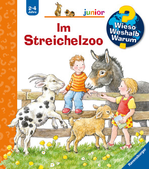 Wieso? Weshalb? Warum? junior, Band 35: Im Streichelzoo von Möller,  Anne