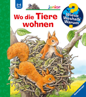 Wieso? Weshalb? Warum? junior, Band 46: Wo die Tiere wohnen von Möller,  Anne