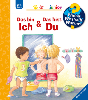 Wieso? Weshalb? Warum? junior, Band 5: Das bin ich & Das bist du von Rübel,  Doris