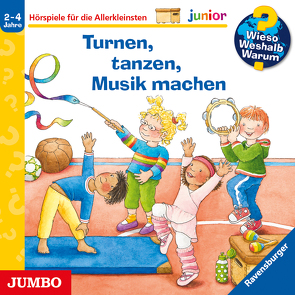 Wieso? Weshalb? Warum? junior. Turnen, tanzen, Musik machen von Droop,  Constanza, Heinecke,  Niklas, Richter,  Vincent