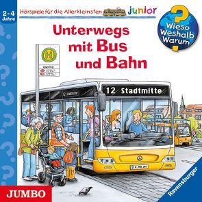 Wieso? Weshalb? Warum? junior. Unterwegs mit Bus und Bahn von Bareither,  Julia, Erne,  Andrea, Heinecke,  Niklas