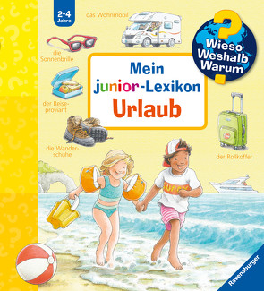 Wieso? Weshalb? Warum? Mein junior-Lexikon: Urlaub von Nieländer,  Peter