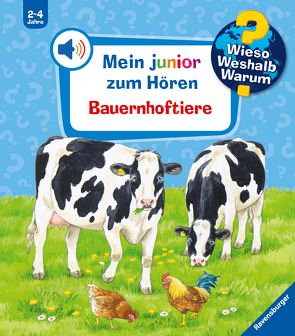 Wieso? Weshalb? Warum? Mein junior zum Hören, Band 1: Bauernhoftiere von Gernhäuser,  Susanne, Weller,  Ursula