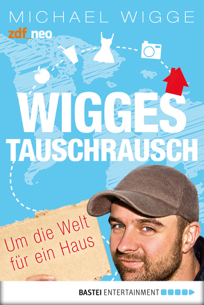 Wigges Tauschrausch von Wigge,  Michael