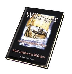 Wikinger von Weltzien,  Wolf L von