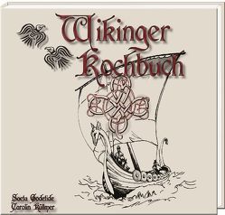 Wikinger Kochbuch von Godetide,  Saeta, Küllmer,  Carolin