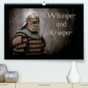 Wikinger und Krieger (Premium, hochwertiger DIN A2 Wandkalender 2021, Kunstdruck in Hochglanz) von Kunz,  Jochen