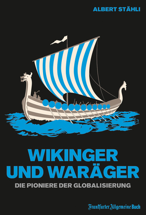 Wikinger und Waräger von Stähli,  Albert