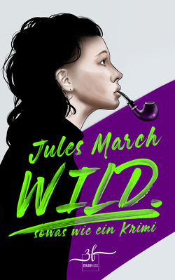 WILD. von March,  Jules