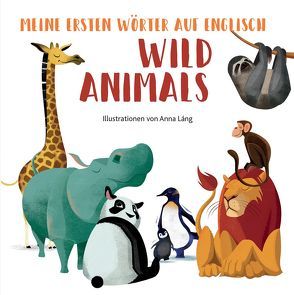 Wild Animals von Lang,  Anna