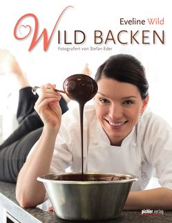 Wild backen von Wild,  Eveline