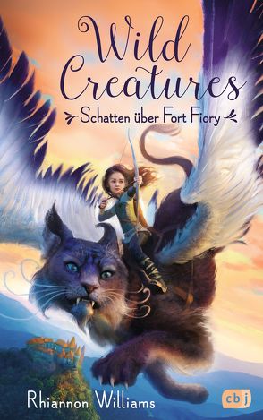 Wild Creatures – Schatten über Fort Fiory von Brauner,  Anne, Williams,  Rhiannon