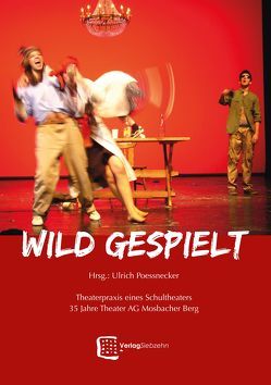 Wild gespielt von Hänel,  Sebastian, Heins,  Thomas, Poessnecker,  Ulrich