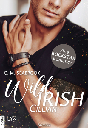 Wild Irish – Cillian von Pannen,  Stephanie, Seabrook,  C. M.