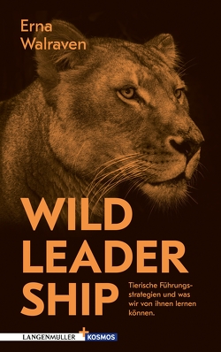 Wild Leadership von Walraven,  Erna