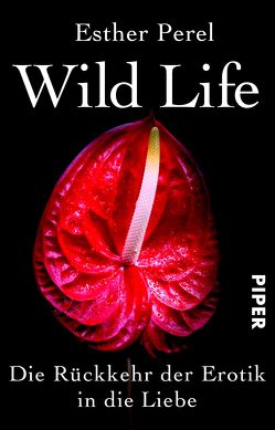 Wild Life von Perel,  Esther, Windgassen,  Michael