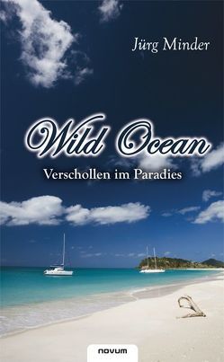 Wild Ocean von Minder,  Jürg