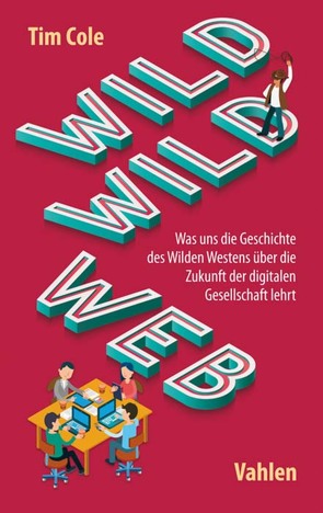 Wild Wild Web von Cole,  Tim