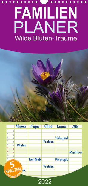 Wilde Blüten-Träume – Familienplaner hoch (Wandkalender 2022 , 21 cm x 45 cm, hoch) von Klapp,  Lutz