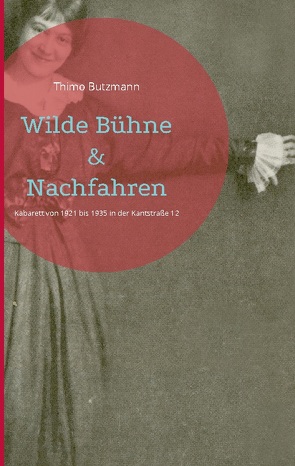 Wilde Bühne & Nachfahren von Butzmann,  Thimo