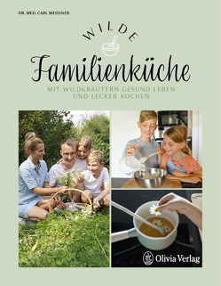 Wilde Familienküche von Meissner,  Carl