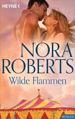 Wilde Flammen von Roberts,  Nora