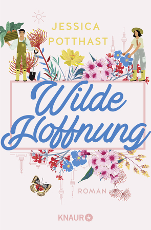 Wilde Hoffnung von Potthast,  Jessica