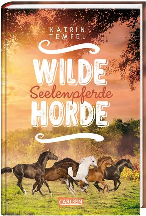 Wilde Horde 3: Seelenpferde von Tempel,  Katrin