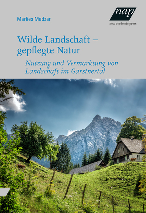 Wilde Landschaft – gepflegte Natur von Madzar,  Marlies