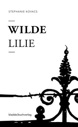 Wilde Lilie von Kovacs,  Stephanie