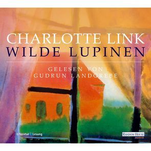 Wilde Lupinen von Landgrebe,  Gudrun, Link,  Charlotte