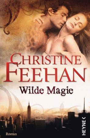 Wilde Magie von Feehan,  Christine, Sander,  Ruth