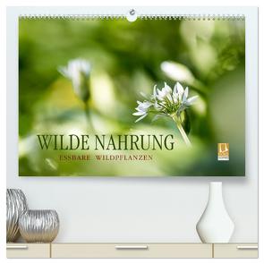 WILDE NAHRUNG (hochwertiger Premium Wandkalender 2024 DIN A2 quer), Kunstdruck in Hochglanz von Wuchenauer - Pixelrohkost,  Markus