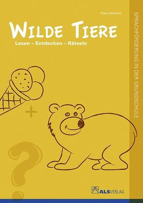 Wilde Tiere von Hofheinz,  Diana