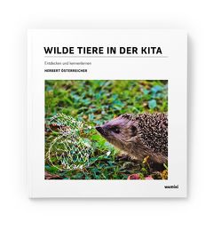 Wilde Tiere in der Kita von Österreicher,  Herbert