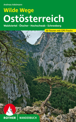 Wilde Wege Ostösterreich von Adelmann,  Andreas