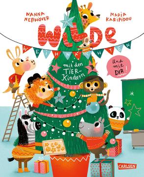 Wilde Weihnachten mit den Tierkindern und mit dir! von Karipidou,  Maria, Neßhöver,  Nanna