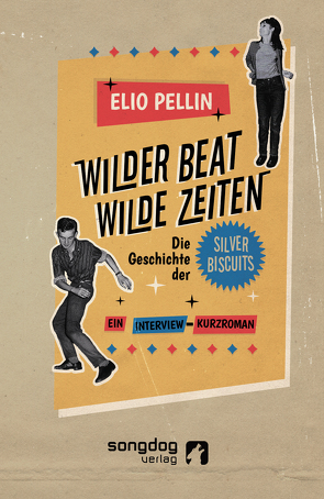 Wilder Beat. Wilde Zeiten von Pellin,  Elio