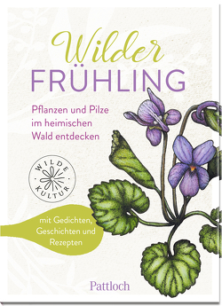 Wilder Frühling von Wahl,  Nadine