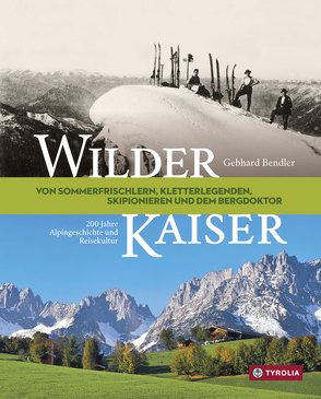 Wilder Kaiser von Bendler,  Gebhard