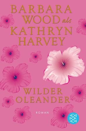 Wilder Oleander von Cordes,  Veronika, Harvey,  Kathryn