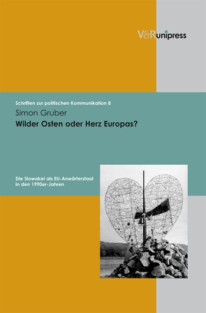 Wilder Osten oder Herz Europas? von Corni,  Gustavo, De Benedictis,  Angela, Gruber,  Simon, Mazohl-Wallnig,  Brigitte, Rando,  Daniela, Schorn-Schütte,  Luise