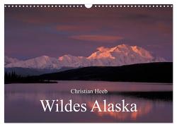 Wildes Alaska Christian Heeb (Wandkalender 2024 DIN A3 quer), CALVENDO Monatskalender von Heeb,  Christian