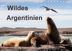 Wildes Argentinien (Tischkalender 2018 DIN A5 quer) von Reuke,  Sabine