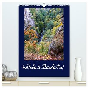 Wildes Bodetal (hochwertiger Premium Wandkalender 2024 DIN A2 hoch), Kunstdruck in Hochglanz von Rix,  Veronika