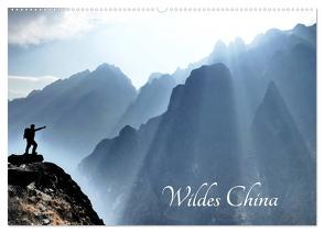 Wildes China (Wandkalender 2024 DIN A2 quer), CALVENDO Monatskalender von Böhm,  Thomas